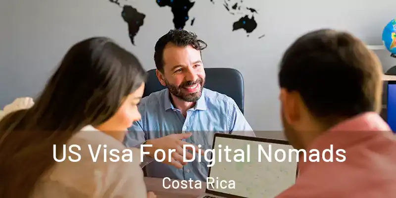  US Visa For Digital Nomads Costa Rica