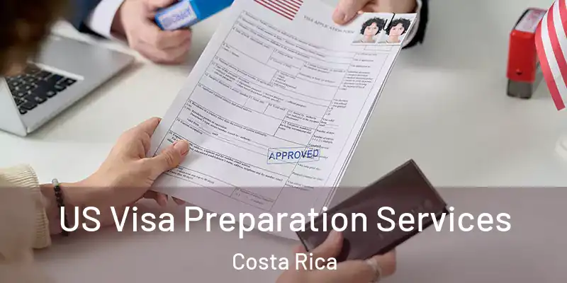  US Visa Preparation Services Costa Rica